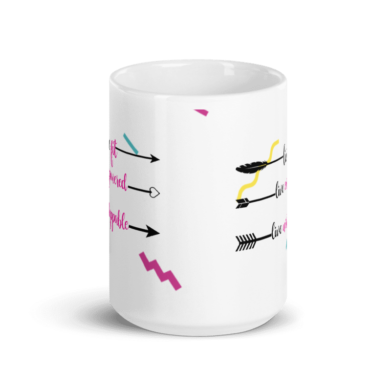Live Fit. Live Empowered, Live Unstoppable Women's Empowerment Coffee Mug