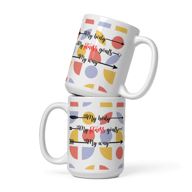 My Body, My Fitness Goals, My Way Women's Empowerment Coffee Mug