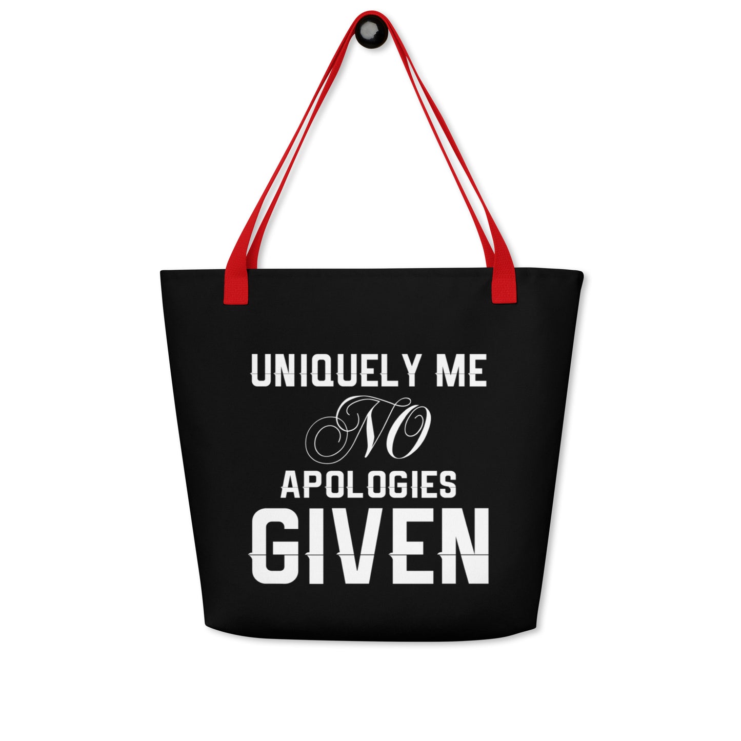 Uniquely Me No Apologies Given Women's Empowerment Large Tote Bag