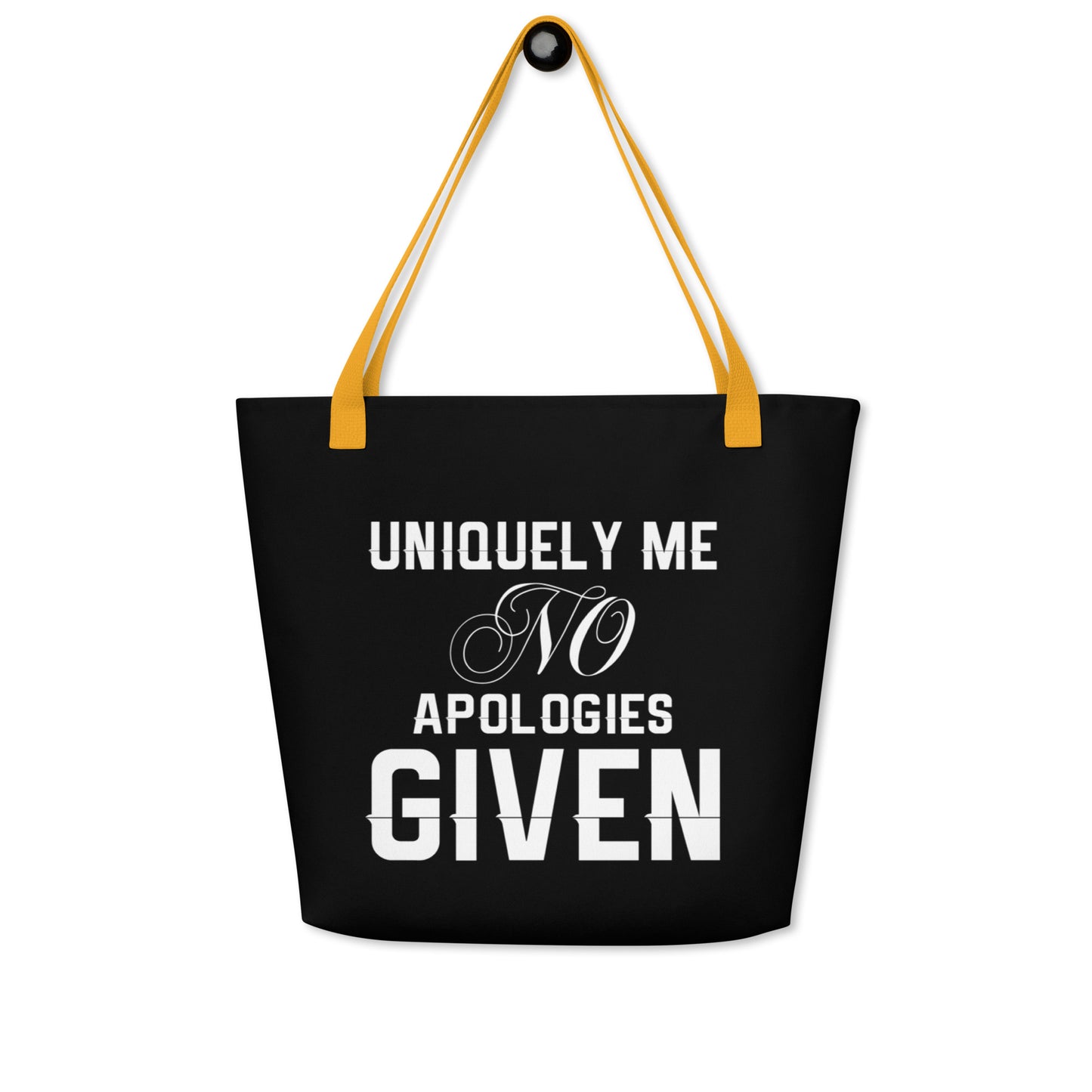 Uniquely Me No Apologies Given Women's Empowerment Large Tote Bag