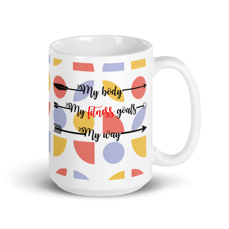 My Body, My Fitness Goals, My Way Women's Empowerment Coffee Mug