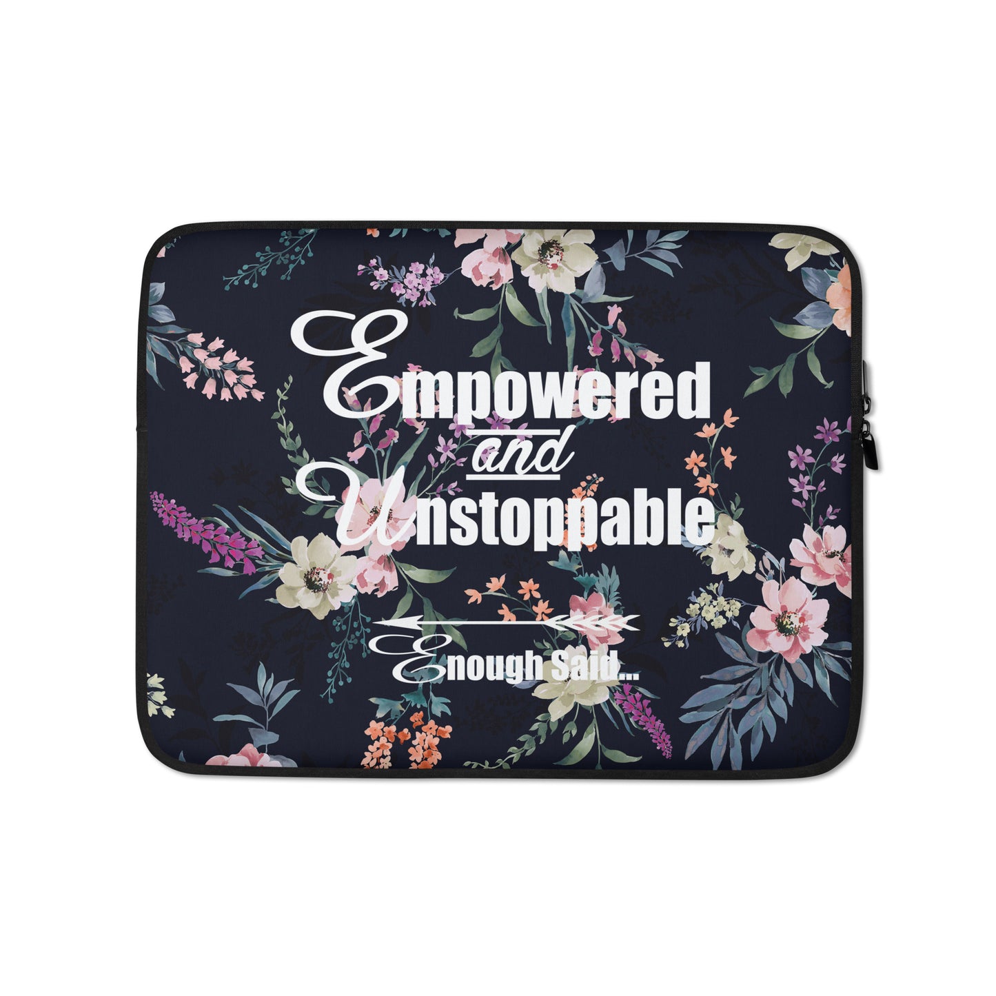 Empowered and Unstoppable Women's Empowerment Laptop Sleeve
