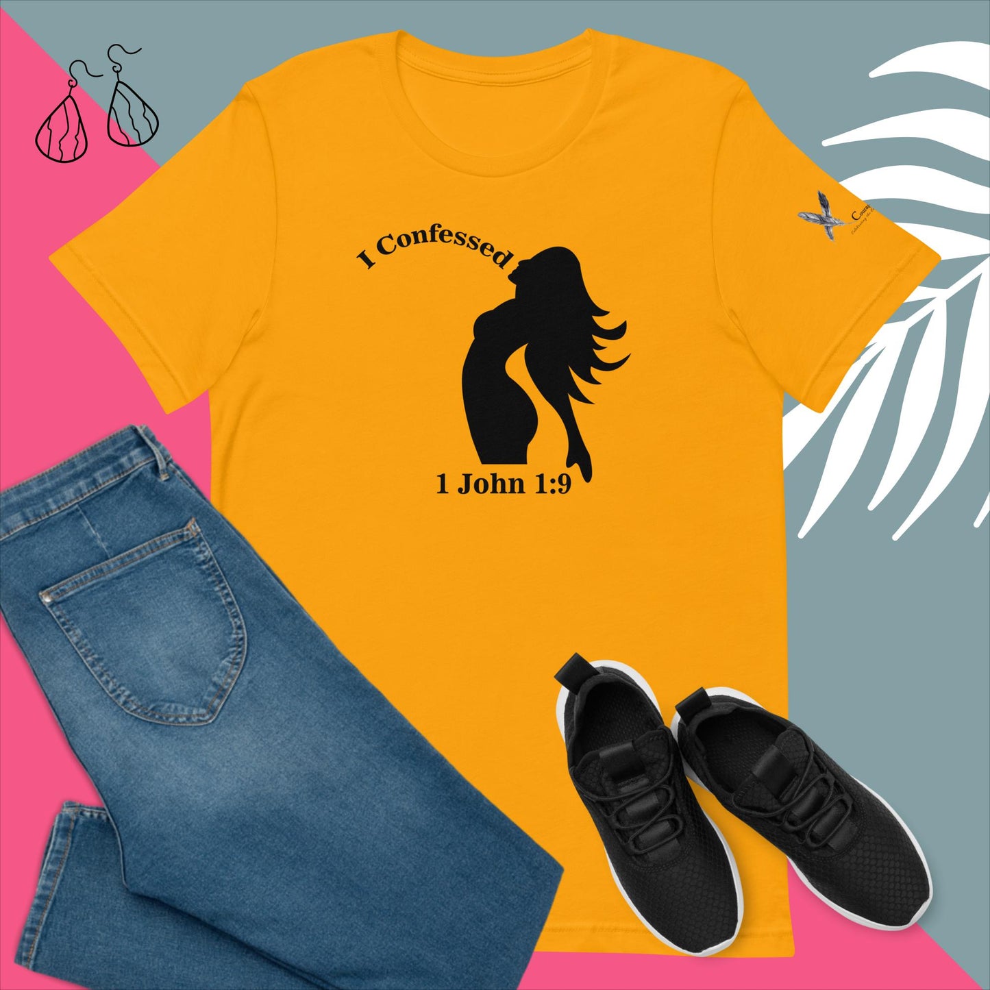 I Confessed Women's Empowerment T-Shirt