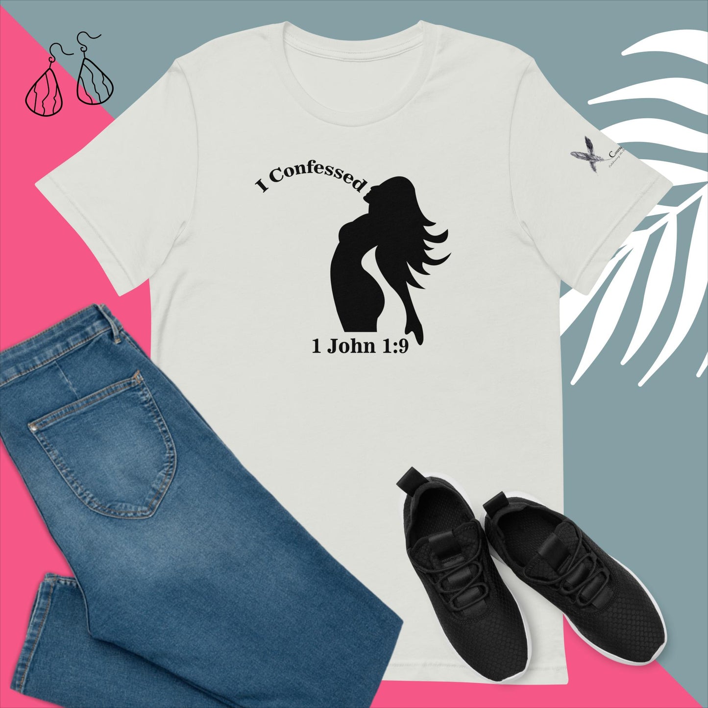 I Confessed Women's Empowerment T-Shirt