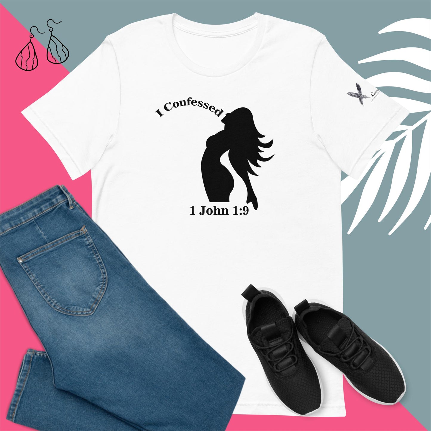 I Confessed Women's Empowerment T-Shirt