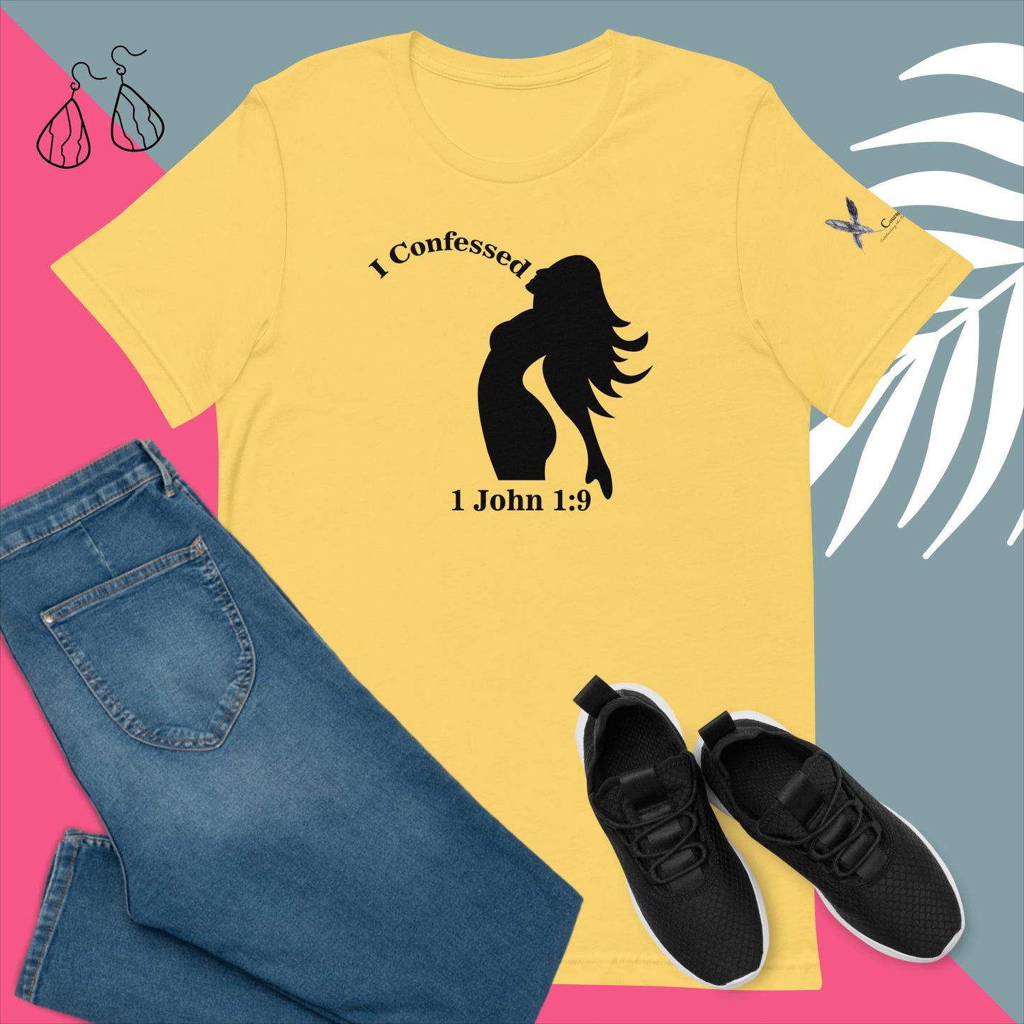 I Confessed Women's Empowerment T-Shirt