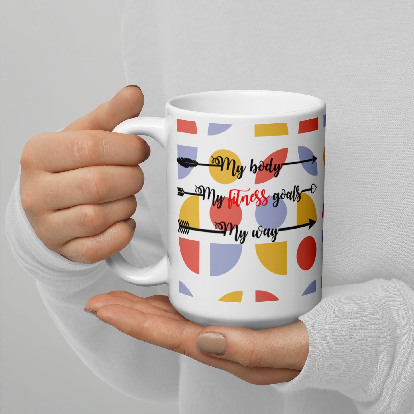 My Body, My Fitness Goals, My Way Women's Empowerment Coffee Mug