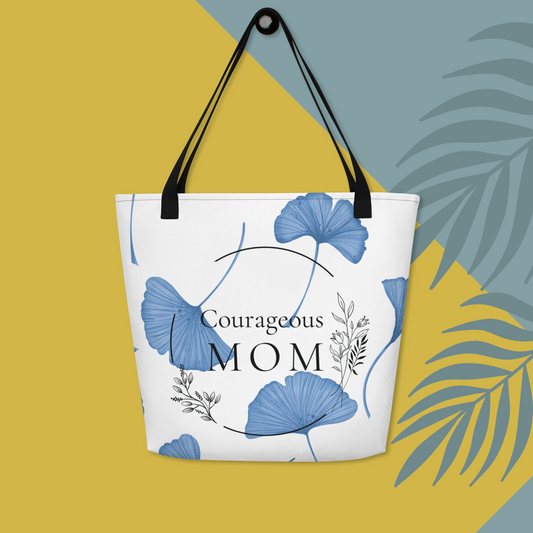 Courageous Mom Women's Empowerment  Tote Bag (Large)
