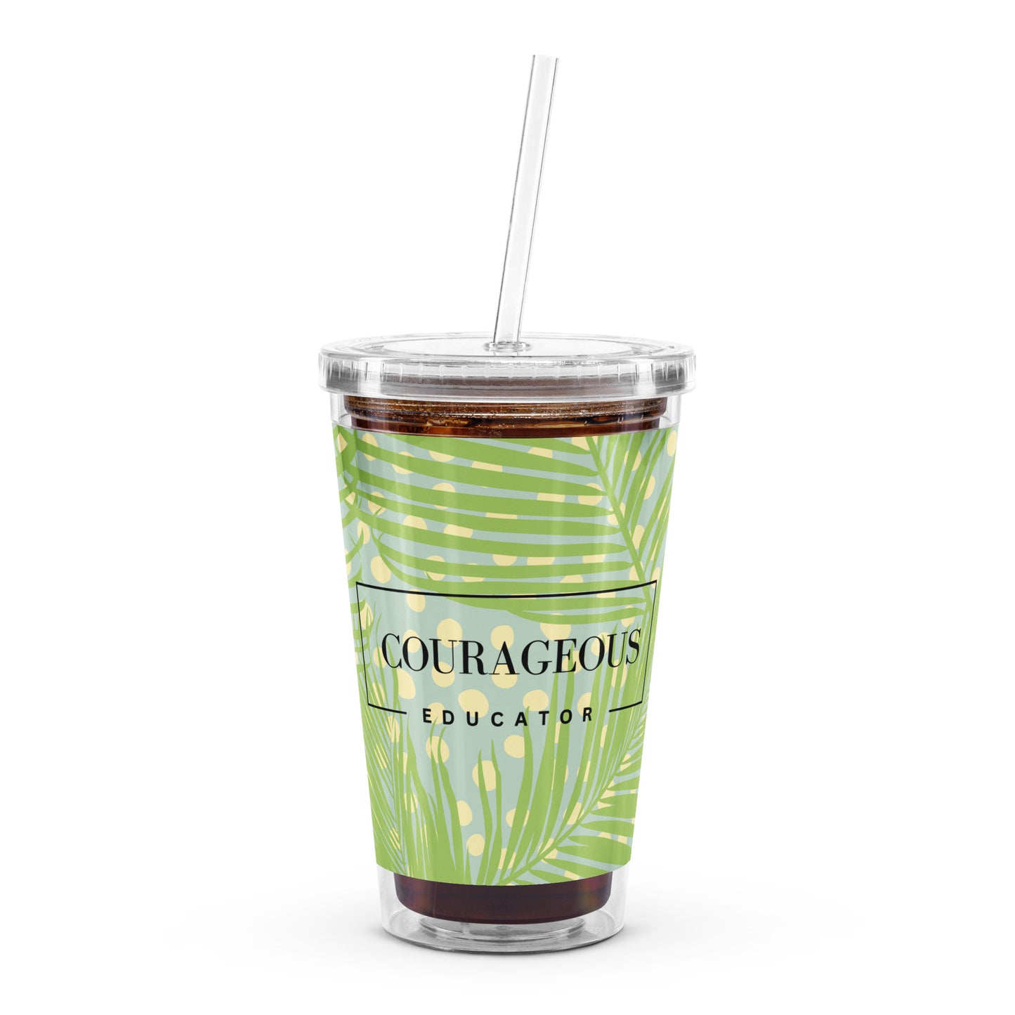 Courageous Educator Women's Empowerment Tumbler