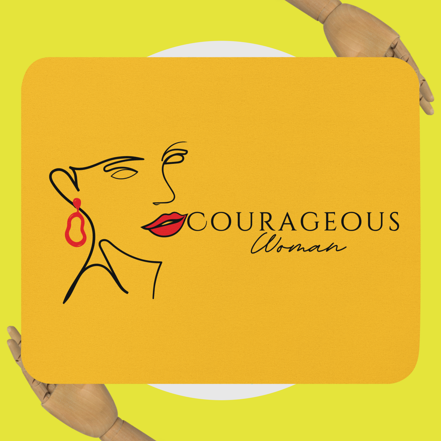 Courageous Woman Women's Empowerment Mouse Pad