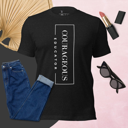 Courageous Educator Women's Empowerment T-Shirt