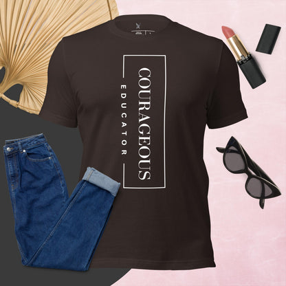 Courageous Educator Women's Empowerment T-Shirt