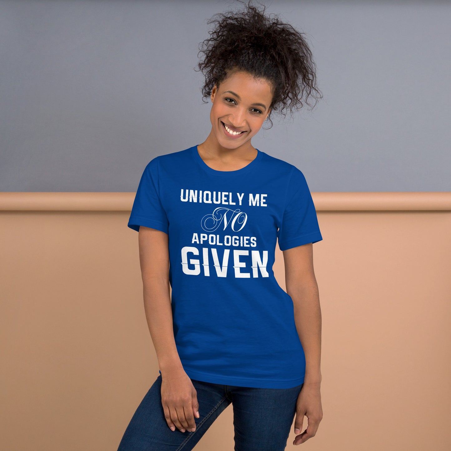 Uniquely Me No Apologies Given Women's Empowerment T-Shirt