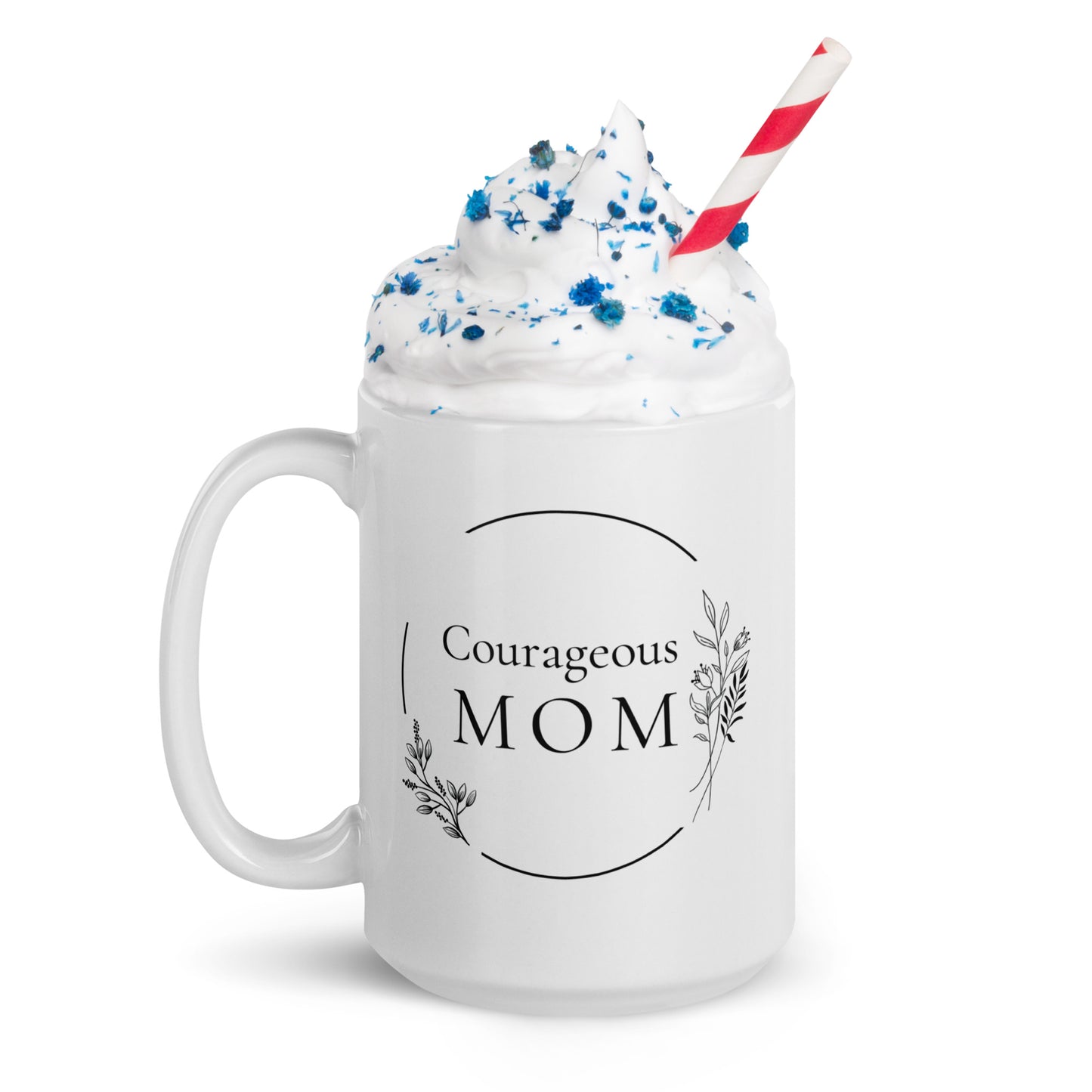 Courageous MOM Women's Empowerment Coffee Mug