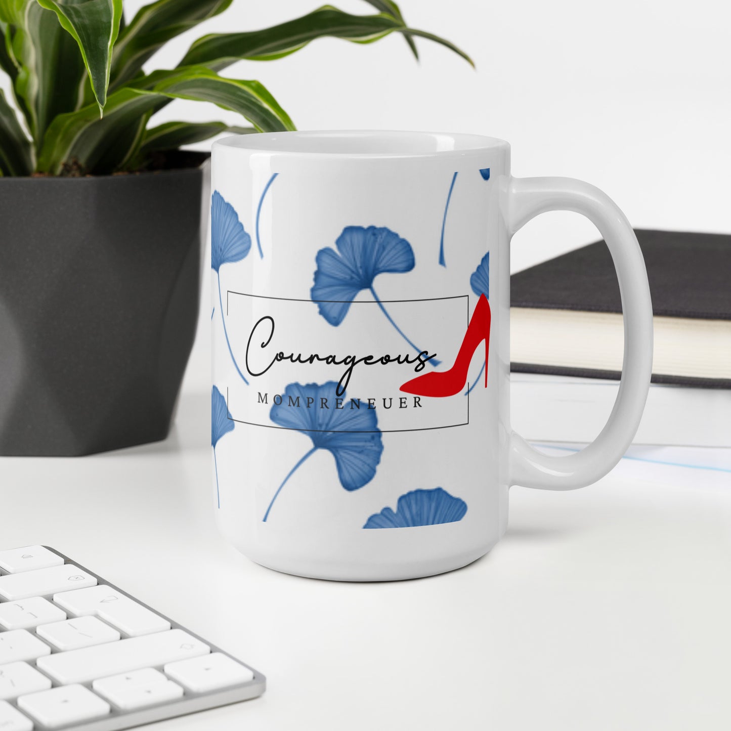 Courageous MOMpreneur Women's Empowerment Coffee Mug