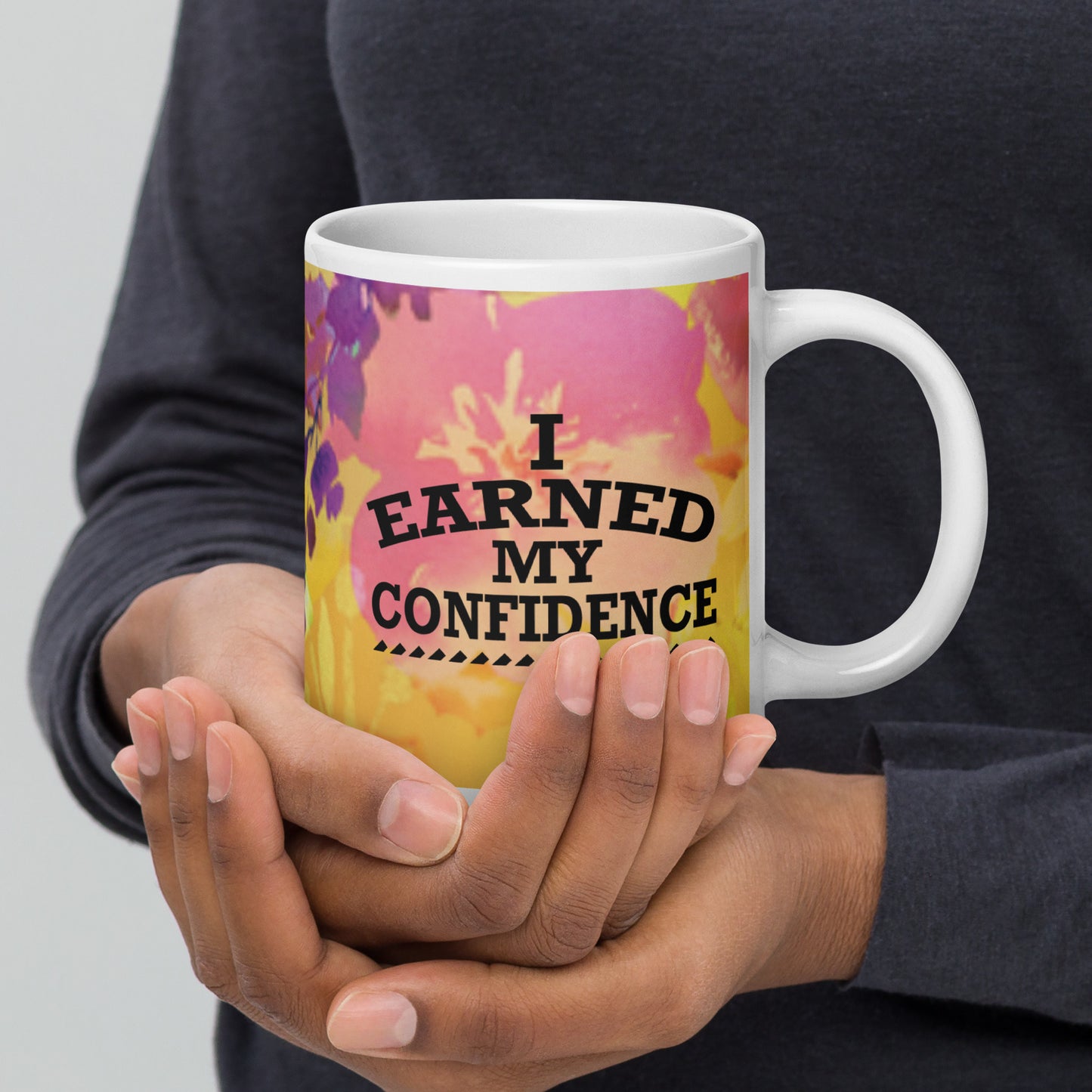 I Earned My Confidence Women's Empowerment Coffee Mug