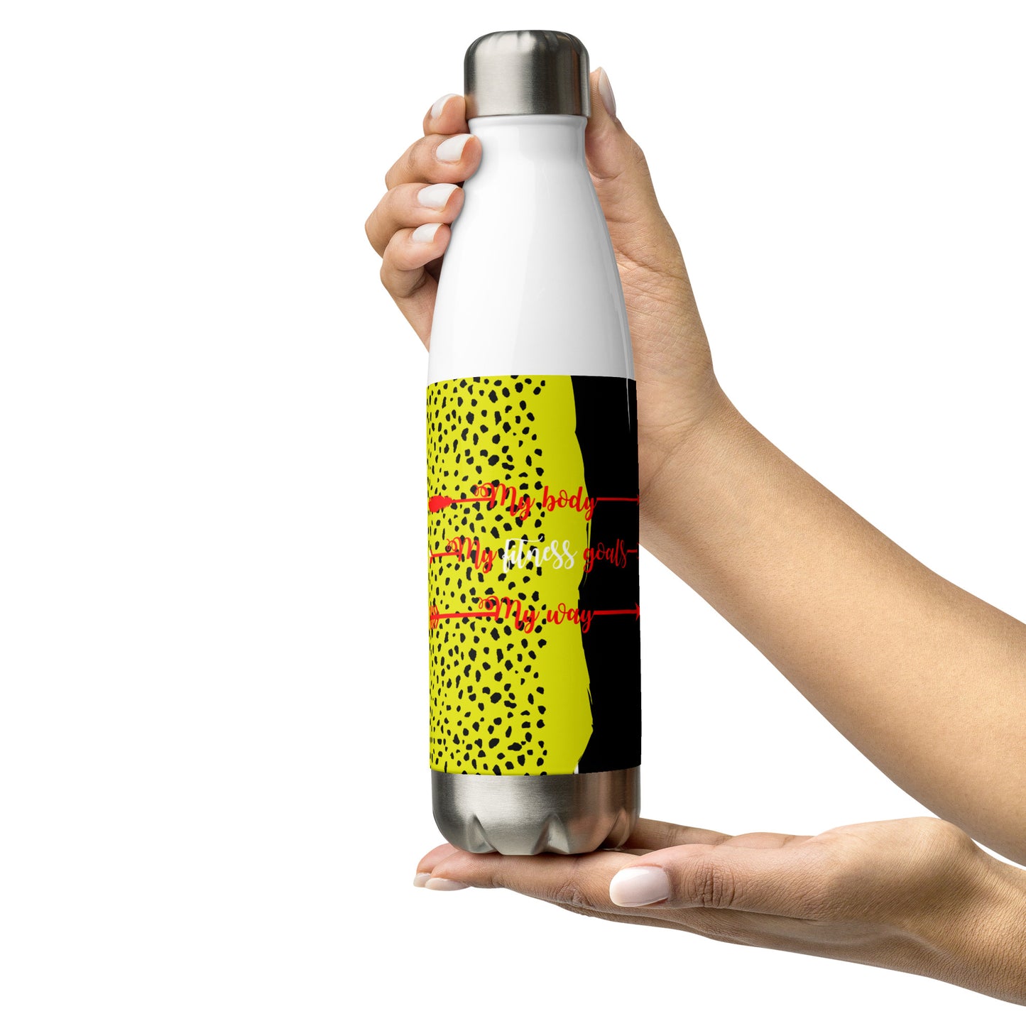 My Body, My Fitness Goals, My Way Stainless Steel Water Bottle